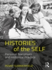 Histories of the Self : Personal Narratives and Historical Practice - eBook