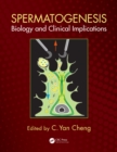 Spermatogenesis : Biology and Clinical Implications - eBook