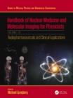 Handbook of Nuclear Medicine and Molecular Imaging for Physicists : Radiopharmaceuticals and Clinical Applications, Volume III - eBook