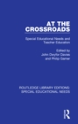 At the Crossroads : Special Educational Needs and Teacher Education - eBook