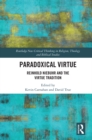 Paradoxical Virtue : Reinhold Niebuhr and the Virtue Tradition - eBook