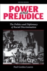 Power And Prejudice : The Politics And Diplomacy Of Racial Discrimination, Second Edition - eBook