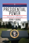 Presidential Power : Theories and Dilemmas - eBook