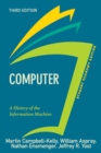 Computer, Student Economy Edition : A History of the Information Machine - eBook