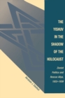 The Yishuv In The Shadow Of The Holocaust : Zionist Politics And Rescue Aliya, 1933-1939 - eBook