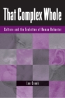 That Complex Whole : Culture And The Evolution Of Human Behavior - eBook