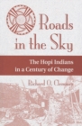 Roads In The Sky : The Hopi Indians In A Century Of Change - eBook