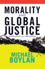 Morality and Global Justice : Justifications and Applications - eBook