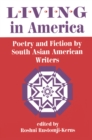 Living In America : Poetry And Fiction By South Asian American Writers - eBook