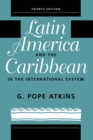 Latin America And The Caribbean In The International System - eBook