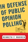In Defense Of Public Opinion Polling - eBook