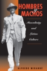 Hombres Y Machos : Masculinity And Latino Culture - eBook