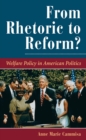 From Rhetoric To Reform? : Welfare Policy In American Politics - eBook