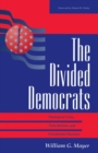 The Divided Democrats : Ideological Unity, Party Reform, And Presidential Elections - eBook