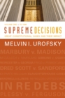 Supreme Decisions, Volume 1 : Great Constitutional Cases and Their Impact, Volume One: To 1896 - eBook