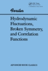 Hydrodynamic Fluctuations, Broken Symmetry, And Correlation Functions - eBook
