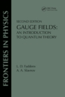 Gauge Fields : An Introduction To Quantum Theory, Second Edition - eBook