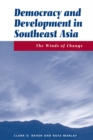Democracy And Development In Southeast Asia : The Winds Of Change - eBook