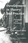 Development In Theory And Practice : Paradigms And Paradoxes, Second Edition - eBook