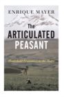 The Articulated Peasant : Household Economies In The Andes - eBook