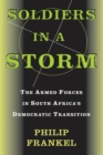 Soldiers In A Storm : The Armed Forces In South Africa's Democratic Transition - eBook