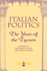 Italian Politics : The Year Of The Tycoon - eBook