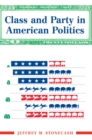 Class And Party In American Politics - eBook