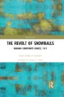 The Revolt of Snowballs : Murano Confronts Venice, 1511 - eBook