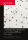 The Routledge Handbook to Sociology of Music Education - eBook
