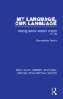 My Language, Our Language : Meeting Special Needs in English 11-16 - eBook