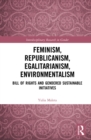 Feminism, Republicanism, Egalitarianism, Environmentalism : Bill of Rights and Gendered Sustainable Initiatives - eBook