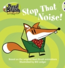 Basil Brush: Stop That Noise! : Blue (KS1) A/1B - Book