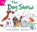 Rigby Star Guided Reading Pink Level: The Dog Show - Book