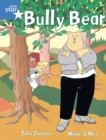 Rigby Star Guided 1 Blue Level: Bully Bear Pupil Book (single) - Book