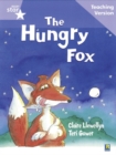 Rigby Star Guided Reading Lilac Level: The Hungry Fox Teaching Version - Book