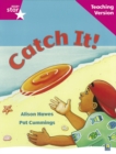 Rigby Star Guided Reading Pink Level: Catch It! Teaching Version - Book