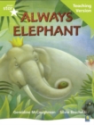 Rigby Star Guided Lime Level: Always Elephant Teaching Version - Book