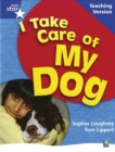 RigbyStar Non-fiction Blue Level: I Take Care of my Dog Teaching Version Framework Edition - Book
