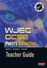 WJEC GCSE Poetry Collection Teacher Guide - Book