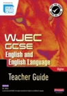 WJEC GCSE English and English Language Higher : Teacher Guide - Book