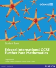 Edexcel International GCSE Further Pure Mathematics Student Book - Book