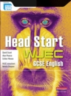 Head Start WJEC GCSE English Student Book : Head Start English Edexcel SB - Book