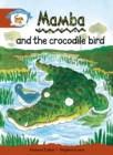 Storyworlds Stage 7, Animal World, Mamba and the Crocodile Bird (6 Pack) - Book