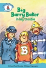 Literacy Edition Storyworlds Stage 9, Our World, Big Barry Baker in Big Trouble 6 Pack - Book