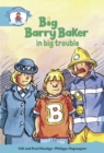 Literacy Edition Storyworlds Stage 9, Our World, Big Barry Baker in Big Trouble - Book