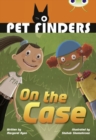 Bug Club Independent Fiction Year 4 Grey B Pet Finders on the Case - Book