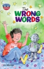 Storyworlds Bridges Stage 11, the Wrong Words 6 Pack - Book