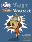 Bug Club Julia Donaldson Plays Brown/3C-3B Robbie Ravenbeak - Book