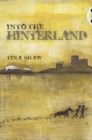Bug Club Independent Fiction Year 6 Red + Into the Hinterland - Book