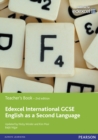 Edexcel International GCSE English as a Second Language 2nd edition Teacher's Book with eText - Book